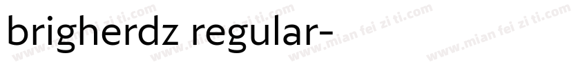 brigherdz regular字体转换
